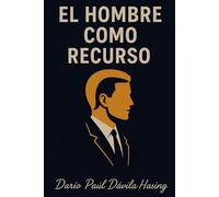El Hombre Como Recurso