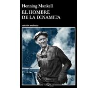 El hombre de la dinamita (Andanzas)