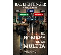 El hombre de la muleta - La verdadera historia de mi hermano Ralf: La vida de un hombre que creía en su karma (Estaciones)