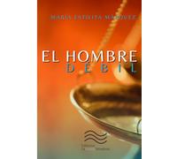 EL HOMBRE DÉBIL - EL JUICIO DE MI VIDA