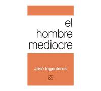 El hombre mediocre