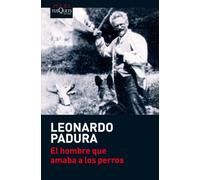 El hombre que amaba a los perros: 27 (Maxi Tusquets)