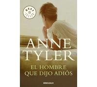 El hombre que dijo adiós / The Beginner's Goodbye (Best Seller)