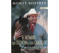 El Hombre Que Escucha a Los Caballos