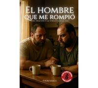El hombre que me rompió: Sexo, traición y la verdad bajo la piel
