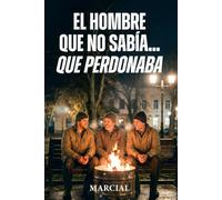 EL HOMBRE QUE NO SABÍA… QUE PERDONABA: Hasta que dejó de tratarse como enemigo