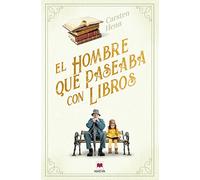 El Hombre Que Paseaba Con Libros