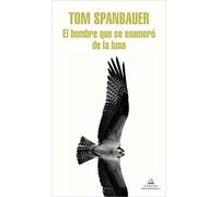 EL HOMBRE QUE SE ENAMORO DE LA LUNA