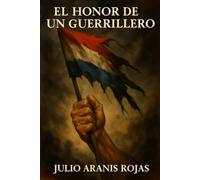 El honor de un guerrillero