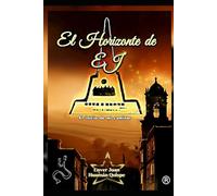 El Horizonte de EJ - Avance exclusivo: El inicio de mi caminar