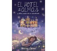 El hotel de las almas y otros sueños de mi almohada