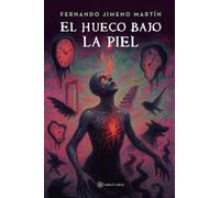 El hueco bajo la piel