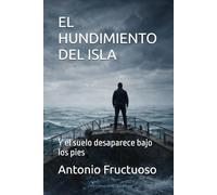 EL HUNDIMIENTO DEL ISLA: Y el suelo desaparece bajo los pies
