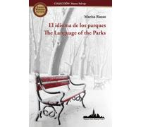 El idioma de los parques: The Language of the Parks (Bilingual edition): 3 (COLECCIÓN MUSEO SALVAJE)