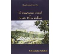 El Imaginario Visual de Benito Perez Galdos