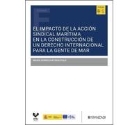 El impacto de la acción sindical marítima en la construcción de un derecho internacional para la gente de mar (Estudios)