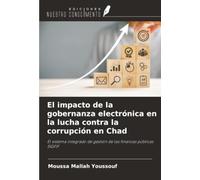 El impacto de la gobernanza electrónica en la lucha contra la corrupción en Chad: El sistema integrado de gestión de las finanzas públicas SIGFIF
