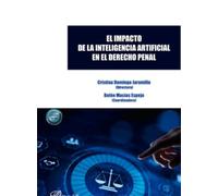 El impacto de la inteligencia artificial en el Derecho Penal
