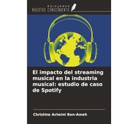 El impacto del streaming musical en la industria musical: estudio de caso de Spotify