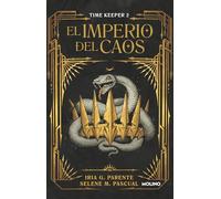El Imperio del Caos / The Empire of Chaos (Time Keeper)