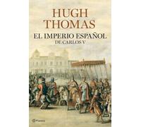El Imperio español de Carlos V (1522-1558) (Planeta)