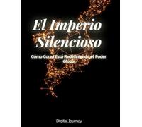 El Imperio Silencioso: Cómo Corea Está Redefiniendo el Poder Global (Los Motores del Cambio: Cómo las Economías Disruptivas Moldean el Mundo)