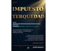 El Impuesto a la terquedad: Cómo los dueños de las pymes destruyen su margen sin saberlo, y el método para detenerlo en 90 días