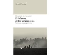 El Infierno de Los Jemeres Rojos: Testimonio de Una Superviviente: 70 (Libros del Asteroide)