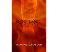 EL INFIERNO DE TU PIEL