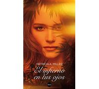 El infierno en tus ojos (Versátil Romántica)