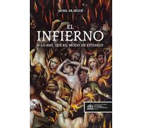 El infierno: Si lo hay, qué es, modo de evitarlo