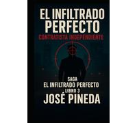 El Infiltrado Perfecto III Contratista independiente: Contratista independiente