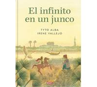 El Infinito En Un Junco (Adaptación Gráfica) / Papyrus: The Invention of Books in the Ancient World