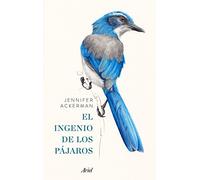 El ingenio de los pjaros - Spanish Language Paperback NEW Ackerman, Jenni 15/02