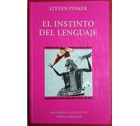 El instinto del lenguaje / The Language Instinct: Como crea el lenguaje la mente/ How the Mind Creates Language