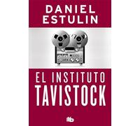 The Tavistock Institute / El instituto Tavistock – Non-fiction