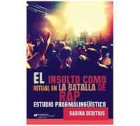 El Insulto Como Ritual En La "Batalla De Rap" Literatura Obcojęzyczna Hiszpański Polska Książka Polish Book