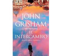 El Intercambio: Después de la Tapadera / The Exchange: Después De La Tapadera/ After the Firm