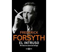 El intruso: Mi vida en clave de intriga (Éxitos)