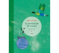 El Inventor de Viajes / The Journey Maker: Mis increibles aventuras por el mar y las estrellas