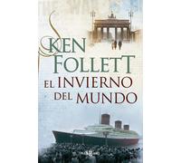 El invierno del mundo / Winter of the World