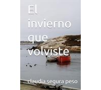El invierno que volviste