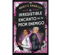 El irresistible encanto de tu peor enemigo (Éxitos)