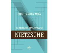 El itinerario intelectual de Nietzsche – Book – Tecnos