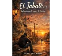 El Jabato...: Reflexiones de un ser de barrio...