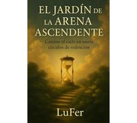 El Jardín de la Arena Ascendente