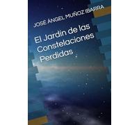 El Jardín de las Constelaciones Perdidas