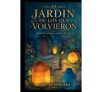 El Jardín de los que Volvieron: Caer es la única forma de volar