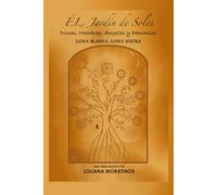 ÉL, Jardín de Soles. Dioses, Hombres, Ángeles y Demonios: Luna Blanca, Luna Negra: 1