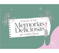 El Jardín de Tuli, Memorias Deliciosas.